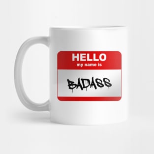 Hello my name is Badass Mug